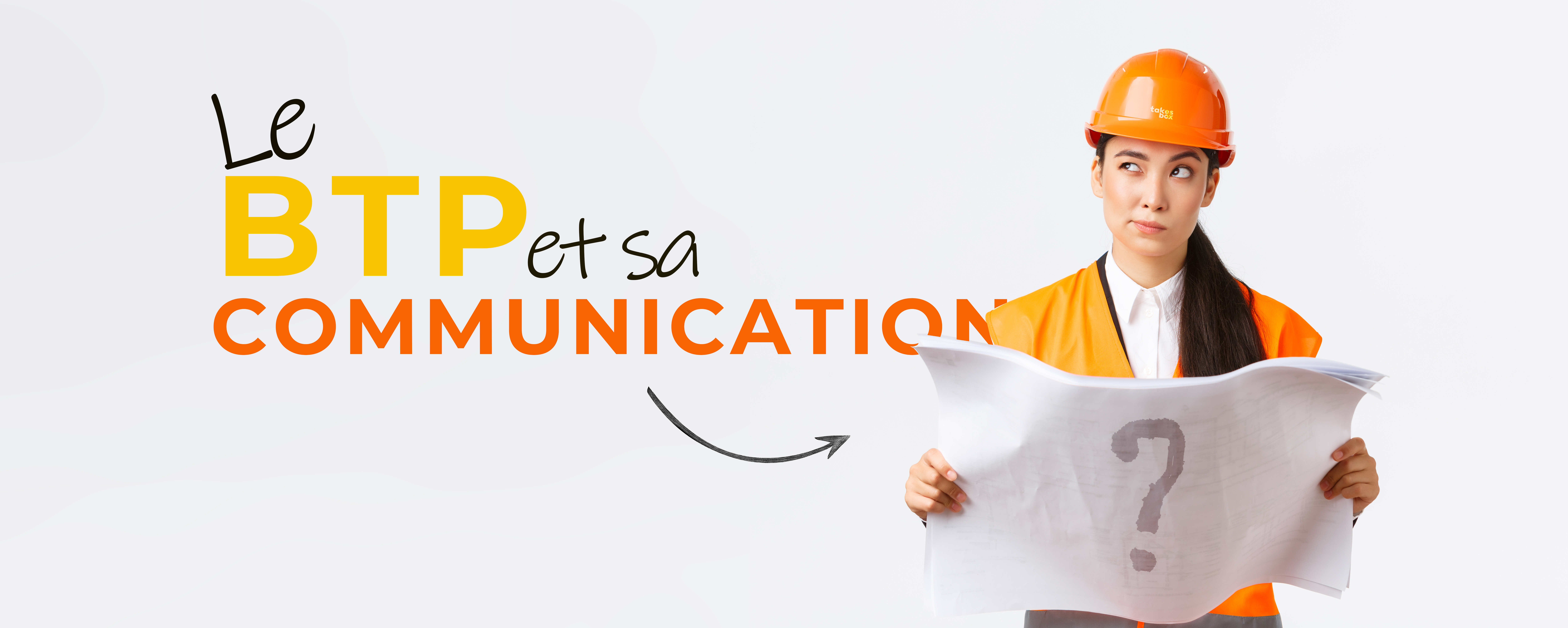 TAKESBOX agence de communication BTP